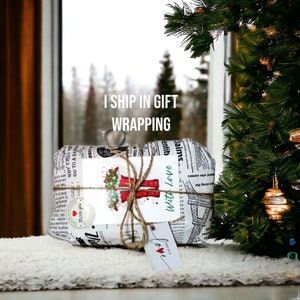 I SHIP IN GIFT WRAPPING'