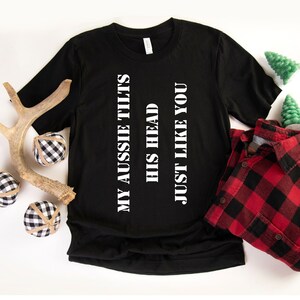 Grappige Australische Shepherd Shirts - Aussie Dog Mom - Aussie Dad Shirts - Shepherd Dad - Shepherd Shirt - Meerdere maten