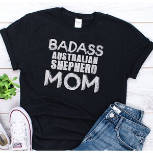 Australian Shepherd Mom Shirt, Dog Mom, Aussie Mama, Aussie T Shirts, Shepherd Gifts, Aussie Shepherd, Unisex T-Shirt