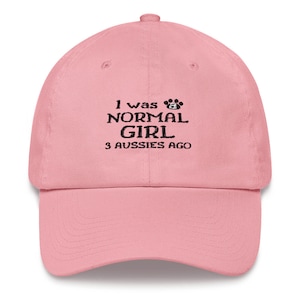 I Was a Normal Girl 3 Aussies Ago - Australian Shepherd Gifts - Australian Shepherd Dad - Shepherd Gift - Custom Shepherd Gifts