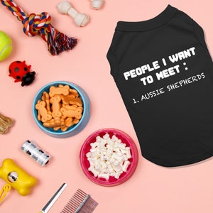 People I Want to Meet -  Dog Tank Top - Funny Dog Clothes - Dog T Shirt - Dog Apparel - T-Shirt for Dogs - Pet Clothes