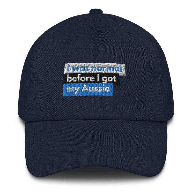 Australian Shepherd Dad Shepherd Gift Coffee and Aussies I Was Normal Before I Got My Aussie Custom Shepherd Gifts