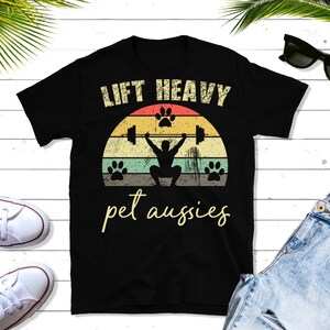 Australian Shepherd | This Funny Lifting Tee is Perfect for Any Aussie Dog Lovers You Know. Click for Details!