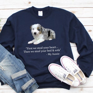 Australian Shepherd Sweatshirt - Gift for Aussie Mom - Aussie Shepherd Sweatshirt - Dog Sweatshirts - Multiple Sizes - Multiple Colors