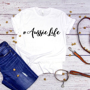 Aussie Life - Shepherd Gifts - Aussie Dog - Funny Aussie Apparel - Aussie Lover Gift - Australian Shepherd - Dog Lover Shirt