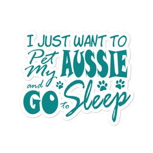 Australian Shepherd Sticker - Shepherd Gifts - Aussie Mom - Aussie Dog - Aussie Sticker - Dog Stickers - Bubble-free stickers