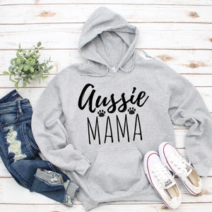 Aussie Mama - Dog Australian Shepherd Hoodie - Dog Hoodie - Dog Gifts - Aussie Gifts - Shepherd Gifts - Multiple Sizes - Multiple Colors