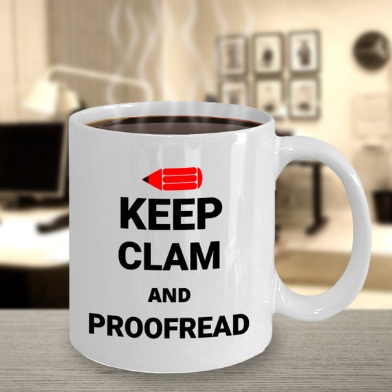 Keep Calm And Proofread Mug Editor Gift Writer Gift Etsy