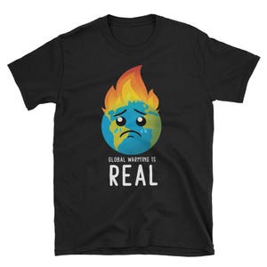 Global Warming is Real Save the Planet Short-Sleeve Unisex T-Shirt