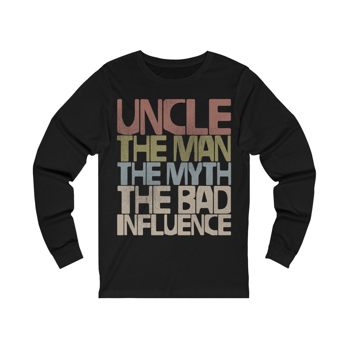 Uncle the Man the Myth the Bad Influence Long Sleeve Tee / New - Etsy