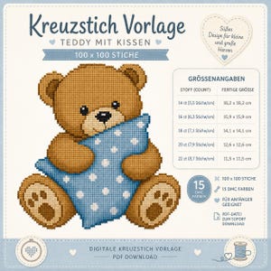 Könnte beinhalten: Eine Kreuzstichvorlage mit einem braunen Teddybären, der ein blaues Kissen mit weißen Punkten hält. Der Text enthält 'Kreuzstich Vorlage', 'Teddy mit Kissen', '100 x 100 Stiche' und eine Tabelle mit fertigen Größen in Zentimetern für verschiedene Stoffe.