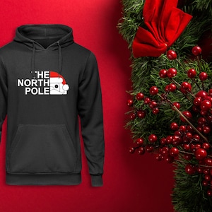 Christmas Hoodie / Sweatshirt The North Pole Jumper, Xmas jumpers, Xmas gift for him, gift for her / Christmas Party Ready North Original