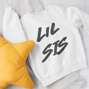 Lil Sis, Geschwisterkleidung, Kinder Baby Pullover, Große Schwester, trendy Kinderkleidung Rundhals Pullover / Pullover - Wähle die Druckfarbe