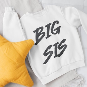 Big Sis, Geschwisterkleidung, Kinder Baby Pullover, Große Schwester, trendy Kinderkleidung Rundhals Pullover / Pullover - Wähle die Druckfarbe