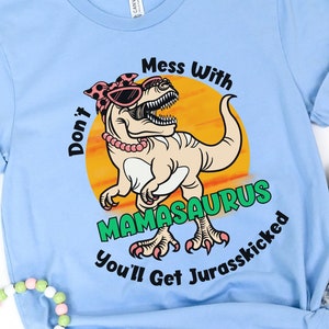 Lustiges Mama T-Rex T-Shirt, Dinosaurier Mama T-Shirt, Jurassic Mama Shirt, Mama Dinosaurier Liebhaber T-Shirt, lustiges Muttertagsgeschenk, Leg dich nicht mit Mama an