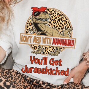 Lustiges Mama T-Rex T-Shirt, Dinosaurier Mama T-Shirt, Jurassic Mama Shirt, Mama Dinosaurier Liebhaber T-Shirt, lustiges Muttertagsgeschenk, Leg dich nicht mit Mama an