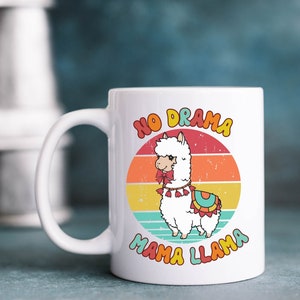 No Drama Mama Llama Ceramic Mug, No Prob Llama Coffee Mug, Llama Lover Mug, My Mama Is A Llama Coffee Cup, Funny Llama Mug, Mom Life Mug