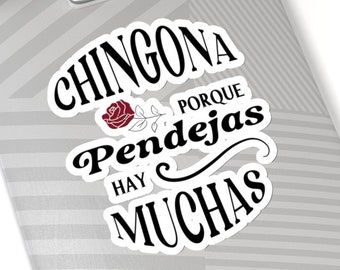 Chingona Porque Pendejas Hay Muchas Kiss Cut Sticker, Badass Porque Tem Muitos Idiotas, Latina, Espanhola, Mexicana, Chula, Chicano