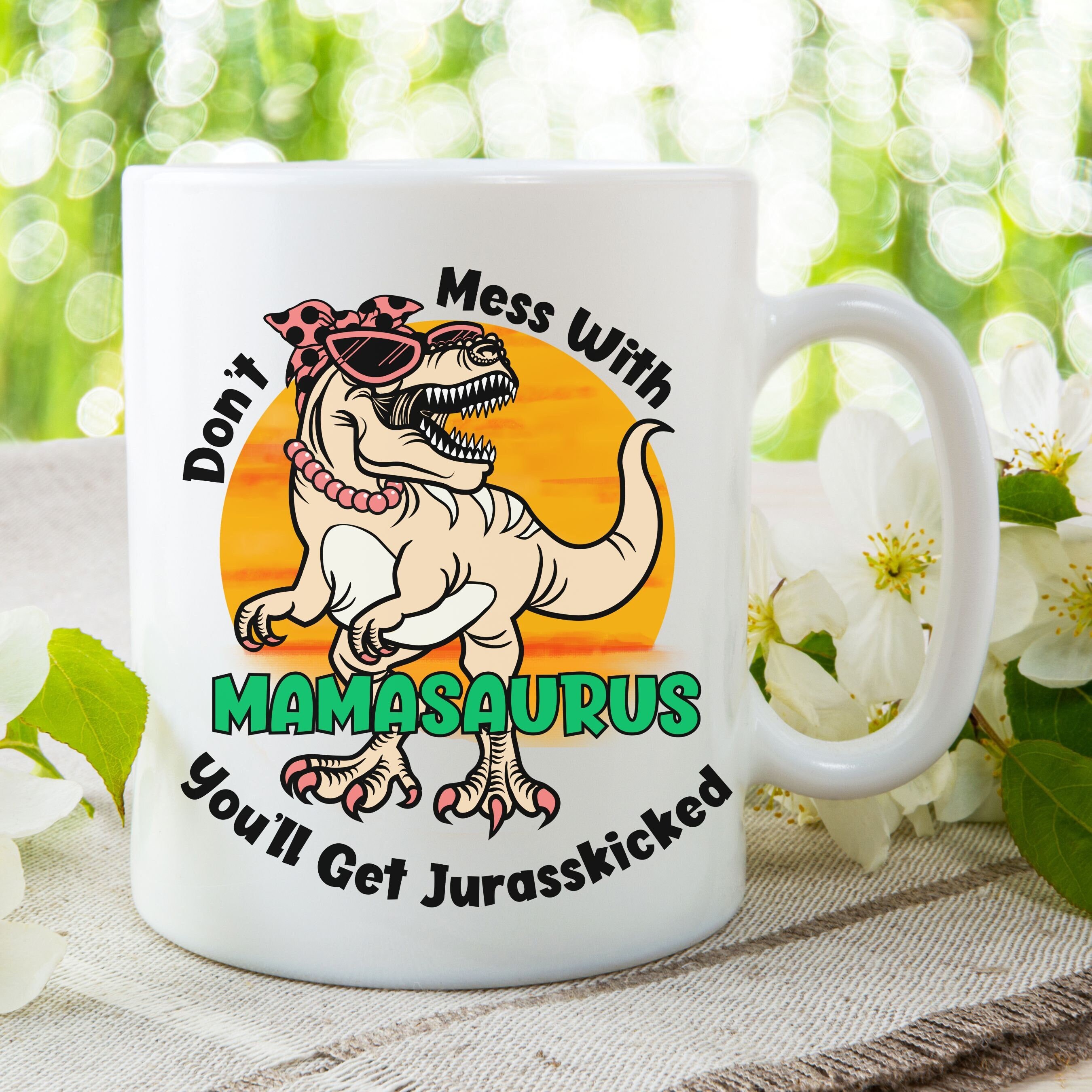 Mama Mug Mamasaurus Jurasskicked Mom Gift Mom Birthday New Mom Mug New Mom Gift Mamasaurus Rex Mug Funny Mugs, Ceramic Novelty Coffee Mug, Tea Cup