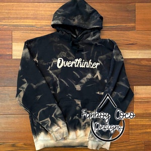 Overthinker l bleached hoodie l black hoodie l comfy hoodie