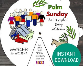 May include: A white circle with a colorful illustration of people holding palm branches and a donkey. The text "Palm Sunday" is in red and black. The text "The Triumphal Entry of Jesus" is in black. The text "Luke 19: 28-40 John 12: 12-19" is in black. The text "But Jesus said, "If they keep quiet, even the ROCKS will cry out!" is in black. The text "INSTANT DOWNLOAD" is in white on a green background.