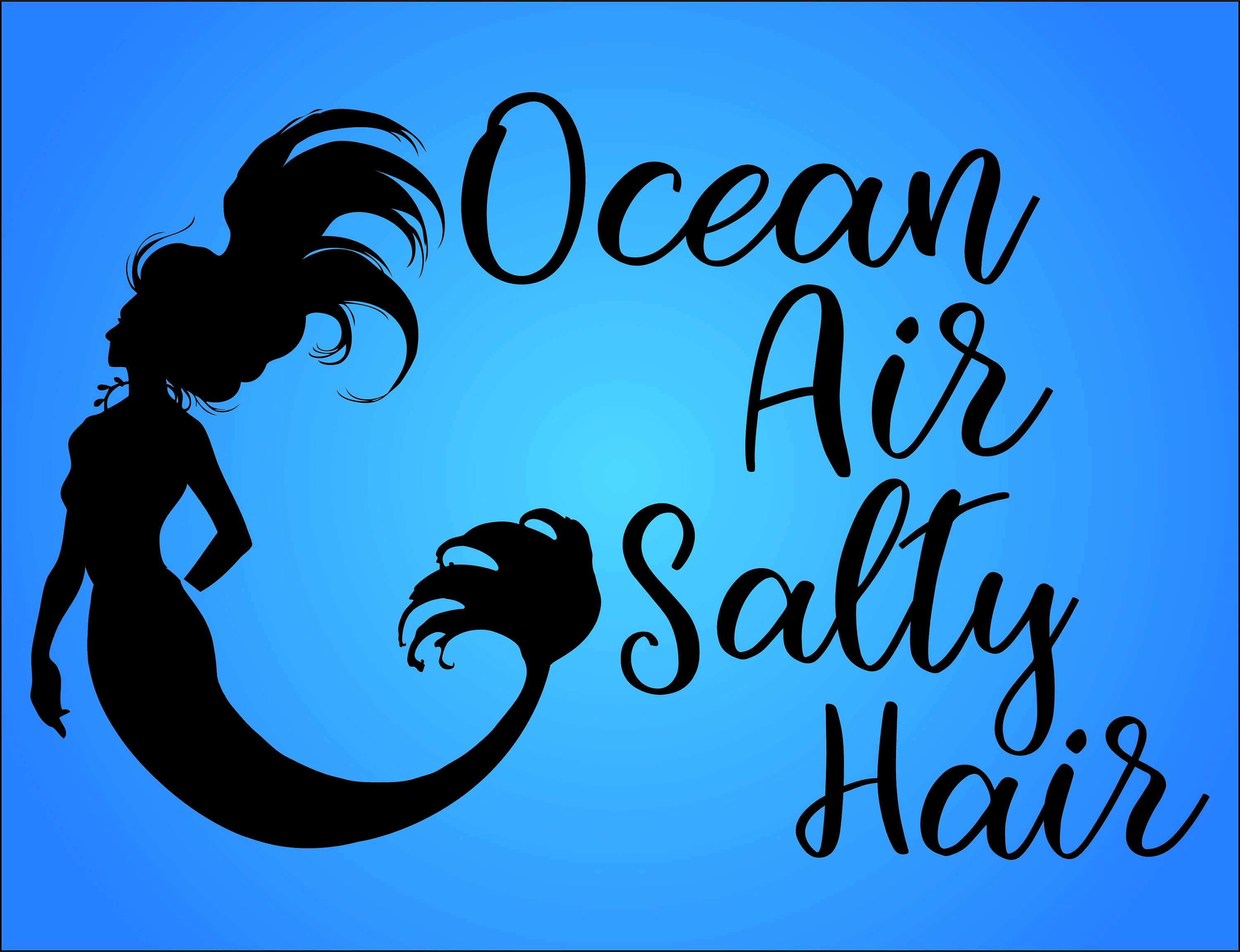 Ocean Air Salty Hair SVG File SVG Mermaid SVG Quotes Cut - Etsy