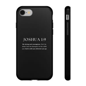 Joshua 1:9 Scripture Phone Case | Bible Verse Tough Case