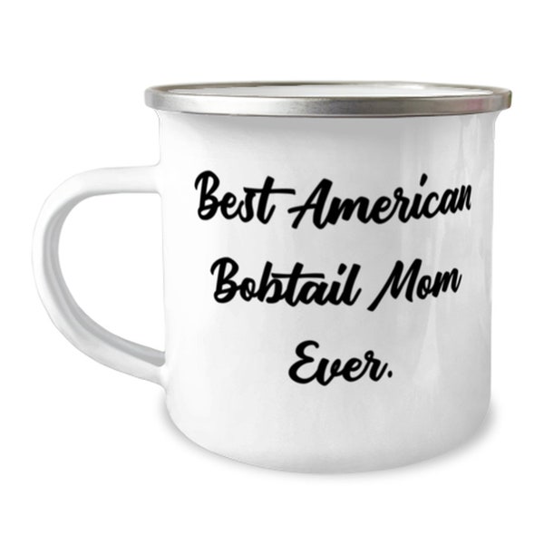 Best Ever American Bobtail Cat Mom Camper Mug - Perfect Gift for Cat Lovers and Friends!