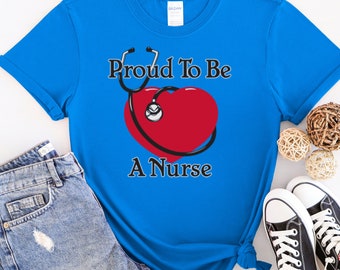 Proud to Be a Nurse T-Shirt