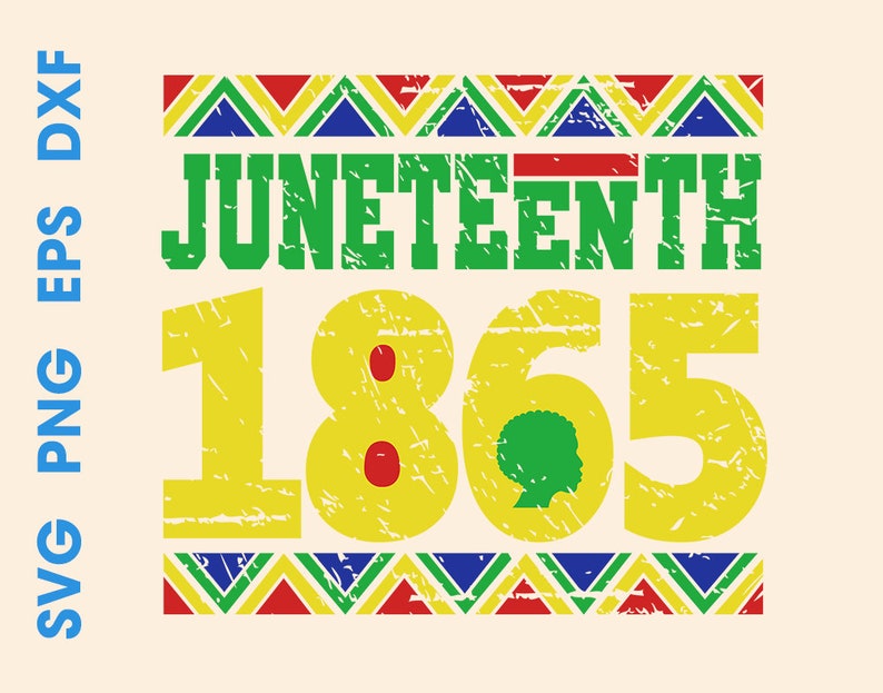 Juneteenth Svg 1865 Svg Juneteenth Shirt Juneteenth Cricut Etsy