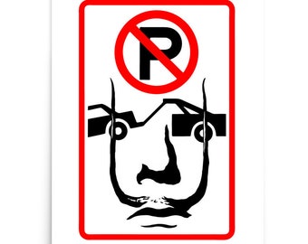 Salvador Dali No Parking Sign Print Dali Portrait Wall Art Poster Dali Print