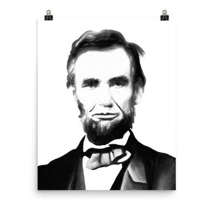 Abraham Lincoln Print Lincoln Art Lincoln Photo Poster
