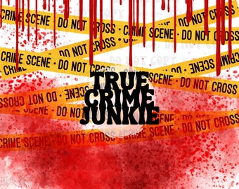 True Crime Junkie-  Digital Download- 20oz Seamless Tumbler PNG