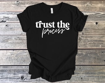Trust The Process-T-shirt: inspirerend katoenen T-shirt