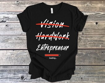 Entrepreneur Loading T-shirt: Business Owner Gift