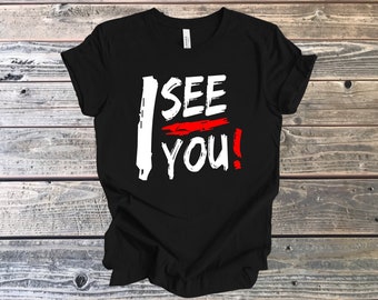 I See You-T-shirt: T-shirt met feestelijk cadeau - 100% katoen