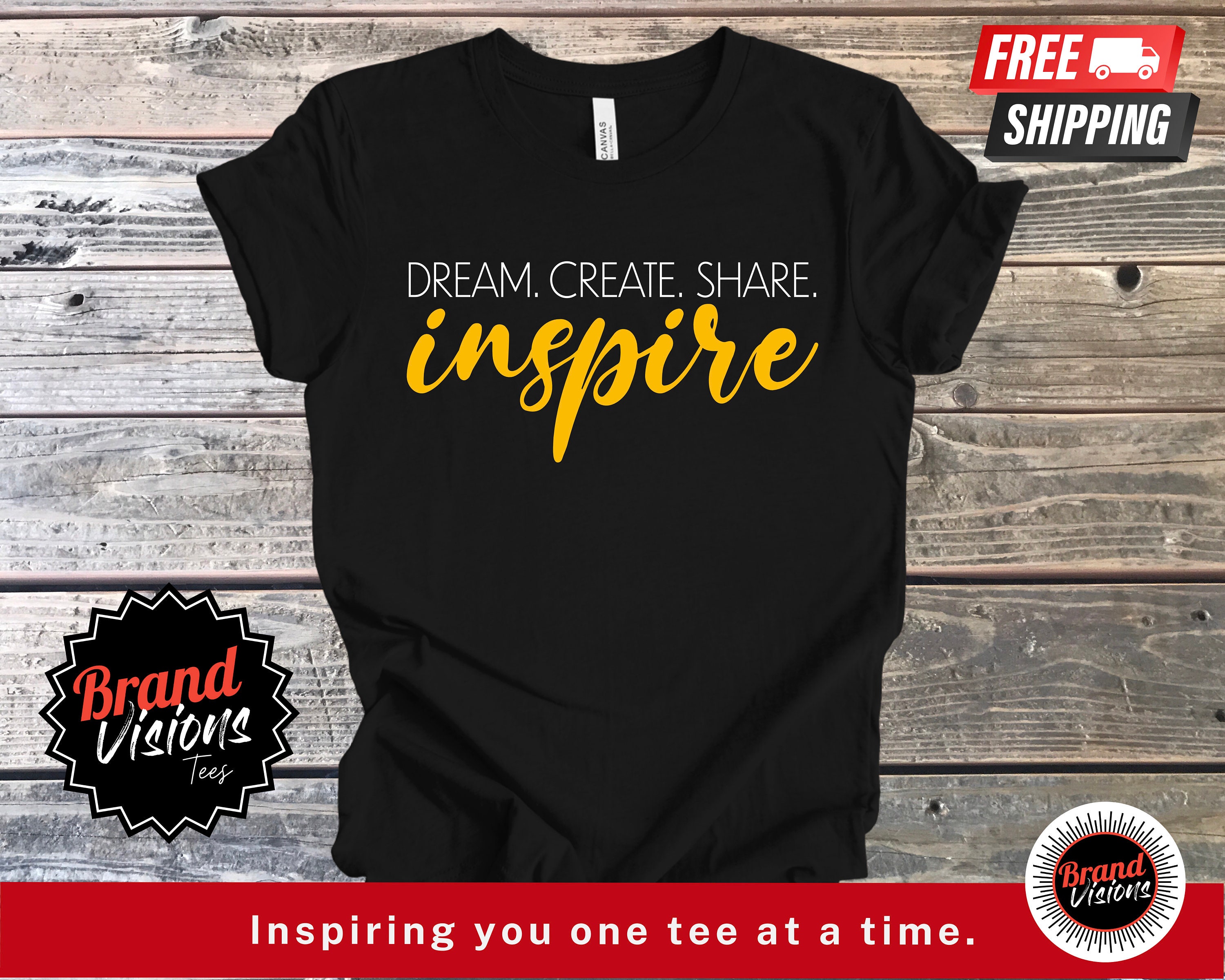 Create Share Inspire T-Shirt Create Share Inspire T-Shirt