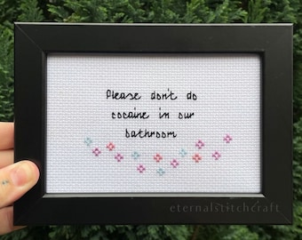STITCH - Please Dont Do In Our Bathroom Sign, Funny, Snarky, Sweary, Gifts For Them, Home Decor, Gothic Decor, Cross Stitch