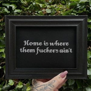 Home Is Where Them Fuckers Ain’t (dark) Goth, Gothic, Witch, Sassy, Snarky, Rude, Housewarming New Home Gift