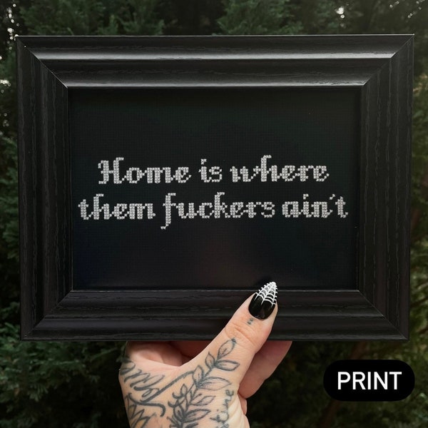 FRAMED PRINT Gifts For Them, Home Is Where Them Fuckers Ain’t (dark) Goth, Gothic, Witch, Sassy, Snarky, Rude, Housewarming, New Home, Funny