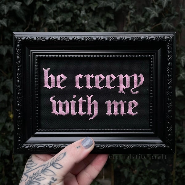 FRAMED PRINT | Creepy With Me | Valentines Day Cross Stitch | Love | Goth | Gothic | Home Decor | Emo | Witch | Witchcraft | Edgy
