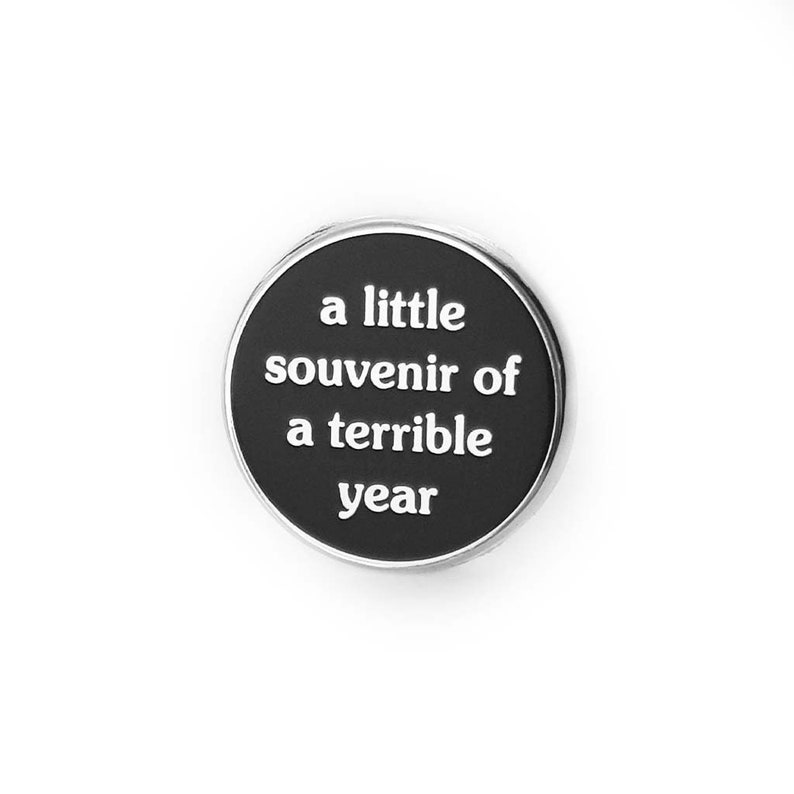 A Little Souvenir of a Terrible Year Typeface Enamel Pin image 1