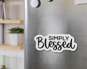 Simply Blessed Magnet | Positivity Magnet | Christian Fridge Magnet | Catholic Magnets | Bible Verse Magnet | Christian Gifts