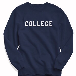 Sweatshirt that says college clearance