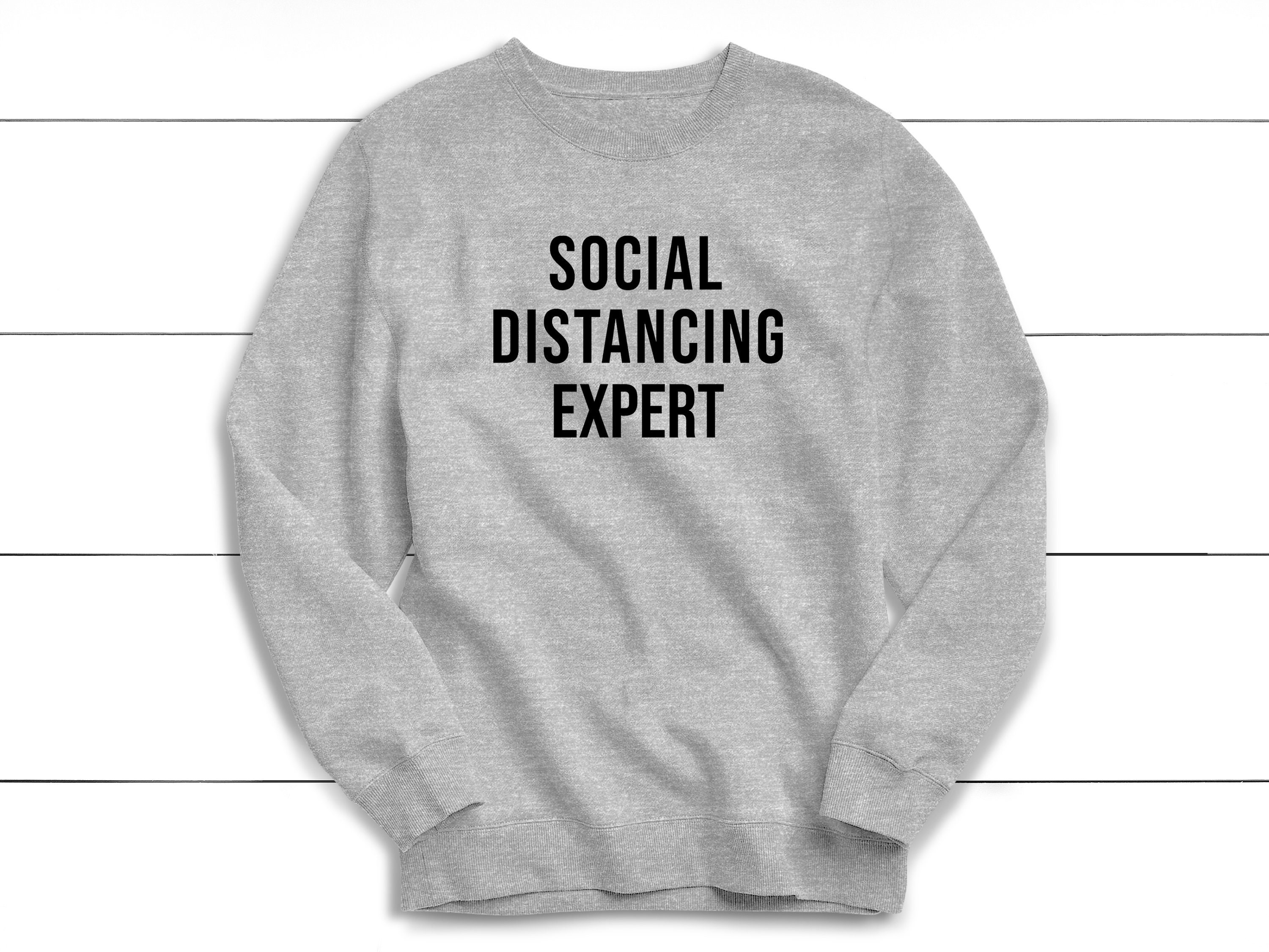 Social Distancing Expert Sweatshirt 