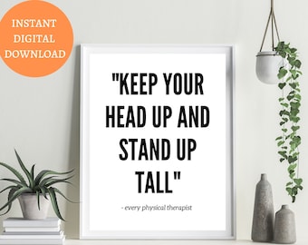 Physical Therapy Quotes, Physical Therapy Humor, Digital Download Print