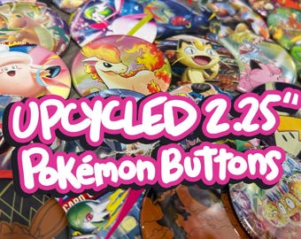 Upcycled 2.25" Pokemon Pinback Buttons