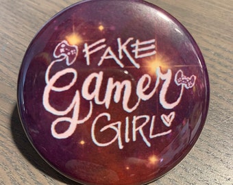 Fake Gamer Girl - 2.25" Pinback Button