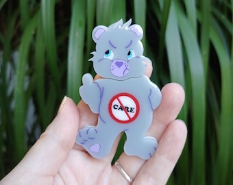 I Don't Care Bear, Handmade, Acrylic and Resin Brooch