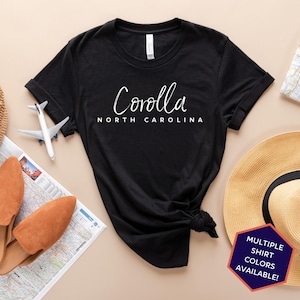 Corolla North Carolina Custom T-Shirt | Corolla NC Travel Tee Shirt | North Carolina Vacation Souvenir Tshirt | Personalized Gifts